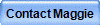 Contact Maggie